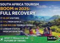 South Africa Tourism Boom in 2025: Full Recovery and What It Means for Travel